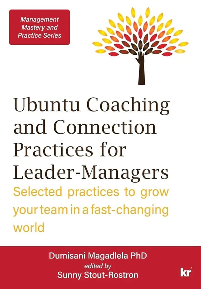 Ubuntu Coaching and Connection Practices for Leader-Managers